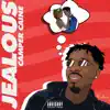 Camper Caine - Jealous - Single